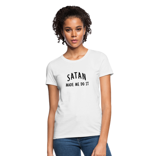Satan Made Me Do It Graphic Women's T-Shirt - white